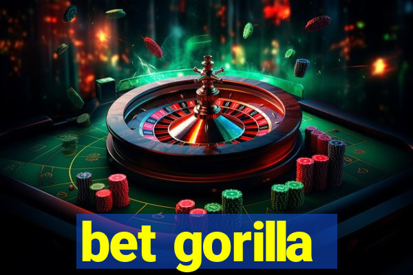 bet gorilla