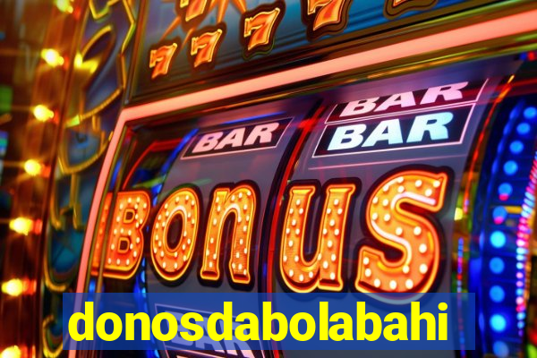 donosdabolabahia