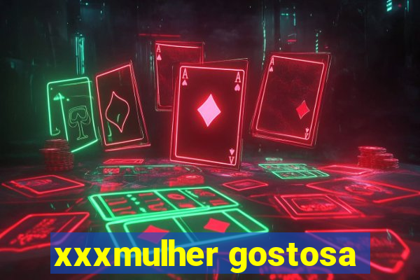 xxxmulher gostosa