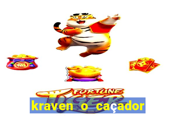 kraven o caçador filme completo dublado download