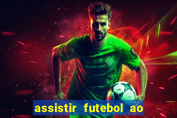 assistir futebol ao vivo grátis tv 0800