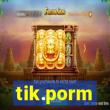 tik.porm