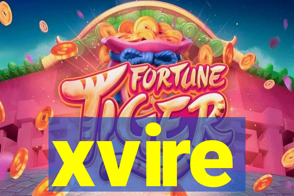 xvire